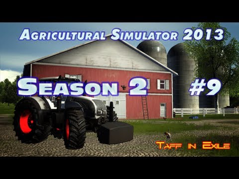 Taff Plays - Agricultural Simulator 2013 - Season 2 - Episode 9