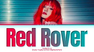 YUQI Red Rover Lyrics (Color Coded Lyrics)