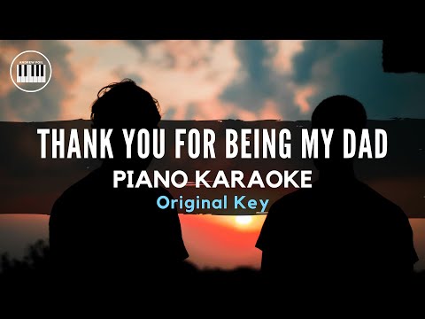 THANK YOU FOR BEING MY DAD (Jon Barker) | Piano Karaoke with Lyrics | Original Key | Accompaniment