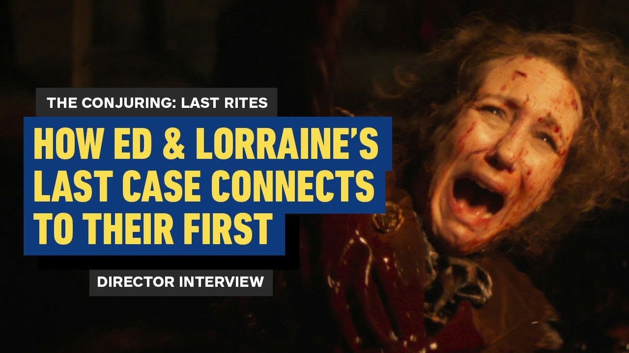 The Conjuring: Last Rites (IGN Interview)