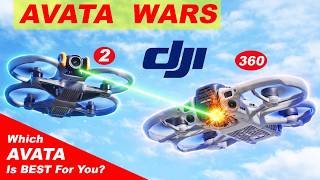Help Me Decide - DJI AVATA 2 or DJI AVATA 360?