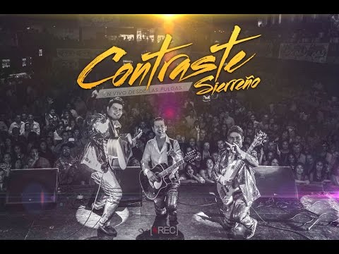 Contraste Sierreño en las Pulgas (Tijuana) (COMPLETO)