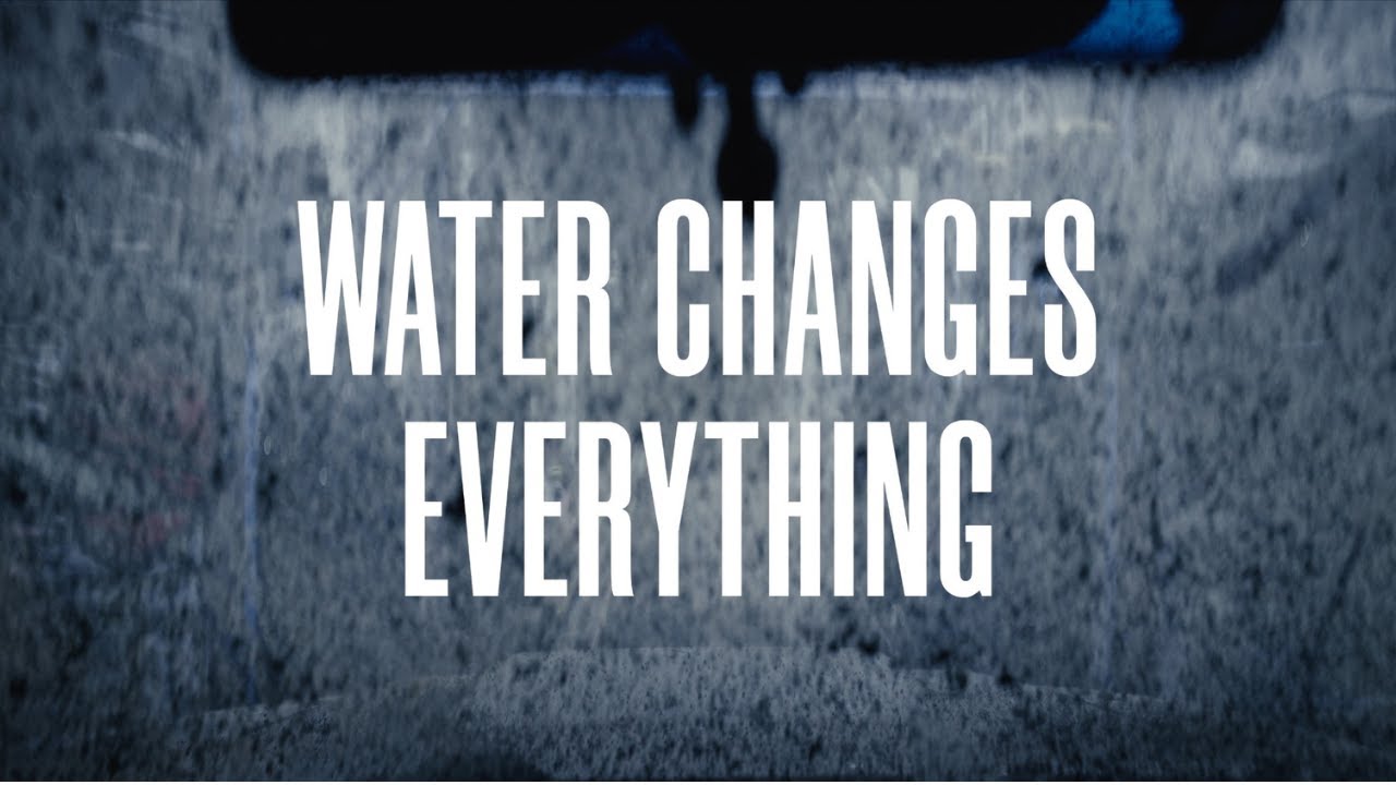What did we put a car in a carwash with no water? Because Water Changes Everything.