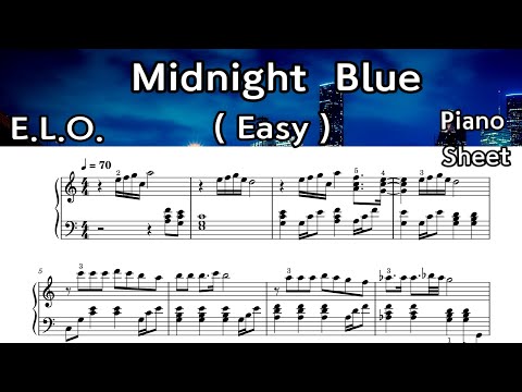 Midnight blue / Easy Piano Sheet  / ELO Electric Light Orchestra / by  SangHeart Play