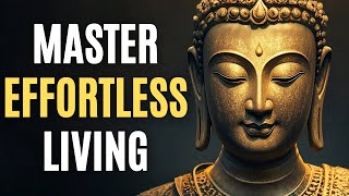Buddhist Teachings & Zen Buddhism Wisdom for Letting Life Flow Naturally