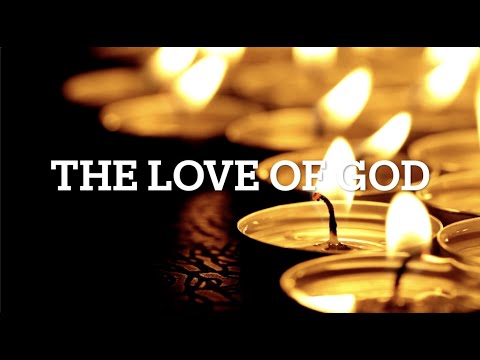 Thumbnail for The Love of God video