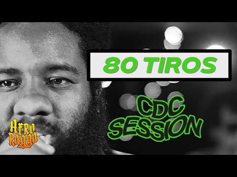 AfroRagga FlowMan - 80 Tiros (Ao Vivo no CDC Session 2022)
