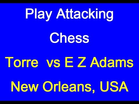 Carlos Torre Repetto vs Edwin Ziegler Adams - New Orleans, USA 1920