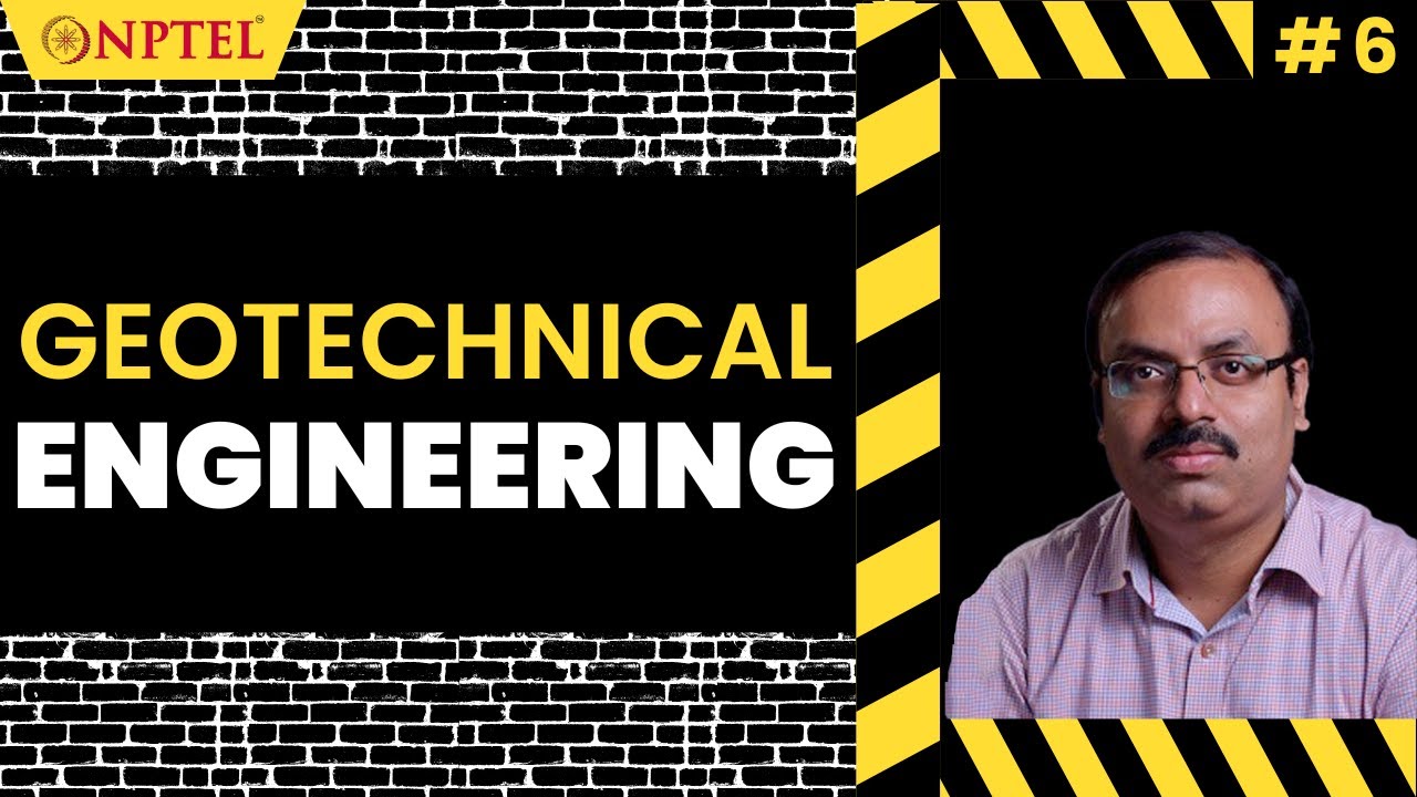 #6 Geotechnical Engineering | Introduction to Civil Engineering Profession