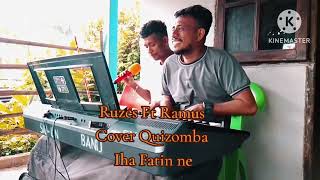 Download lagu Ruzes ft Ramus Cover Quizomba 🎙️ iha Fatin ne🎹 mp3