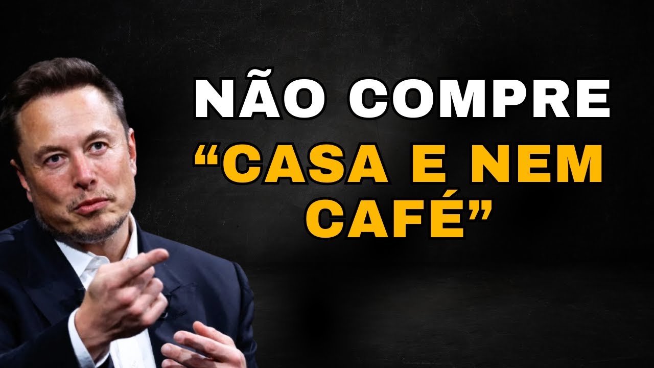 7 Hábitos Que Te Mantêm Pobre – Os Ricos Nunca Fazem Isso - Elon Musk