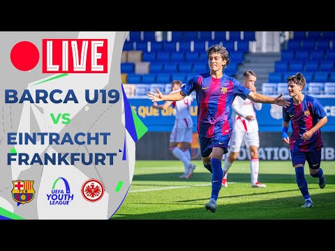 Full Match: Barcelona U19 vs Eintracht Frankfurt U19 | UEFA Youth League