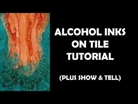 Alcohol Inks on Tile Tutorial, plus show & tell