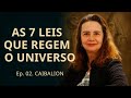 THE KYBALION Chap 2 The Seven Hermetic Principles Lúcia Helena Galvão