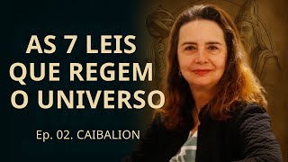 THE KYBALION, chap. 2 - The seven hermetic principles - Lúcia Helena Galvão