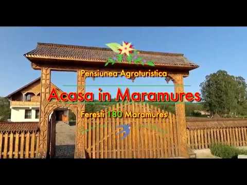 Pensiunea Agroturistica Acasa in Maramures