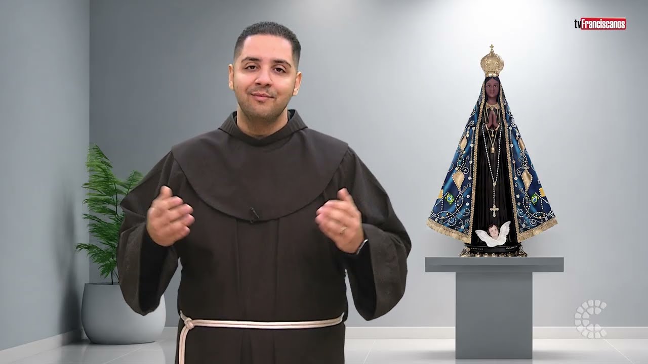 [Solenidade de Nossa Senhora Aparecida – Frei Felipe Carretta]