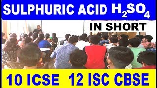 Sulphuric Acid : ICSE Class 10 , ISC Class 12 (P Block)