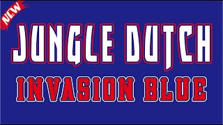 Download lagu JUNGLE INVASION BLUE - JUNGLE DUTCH 2022 mp3 Download lagu JUNGLE INVASION BLUE - JUNGLE DUTCH 2022 mp3