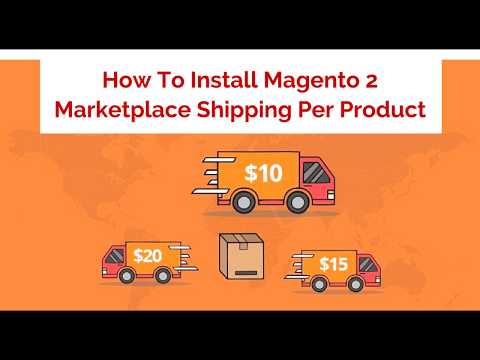 4 Effective Steps To Fast Install Magento 2 Marketplace Shipping Per Product | Landofcoder