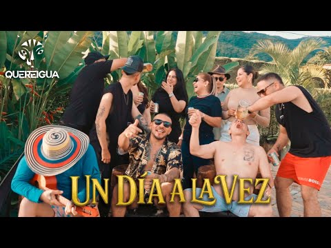 Un Día A La Vez - Quereigua (Video Oficial)