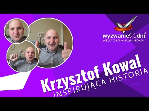 Krzysztof Kowal - opinia o programie Wyzwanie90dni