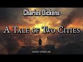 A Tale Of Two Cities By Charles Dickens Complete Audiobook