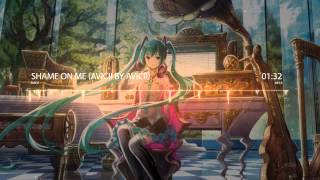 Nightcore - Shame On Me (Avicii by Avicii)