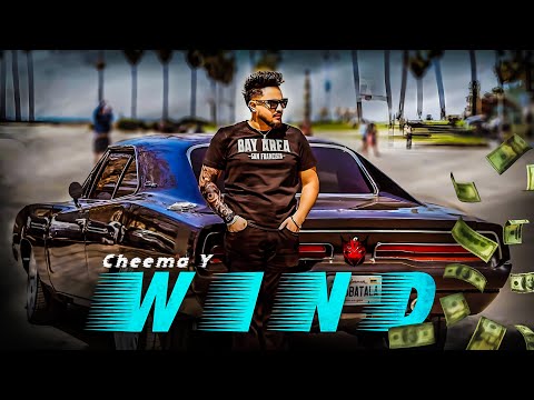 New Punjabi Song 2024 | Wind (Official Video ) : Cheema Y | Latest Punjabi Songs 2024