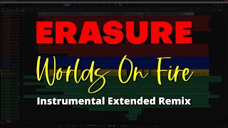 Erasure Worlds On Fire Instrumental Extended Remix