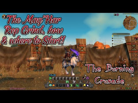 World of Warcraft, The Burning Crusade: The Mag'Har Rep Grind, How, & Where to Start! Mount, & More!