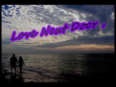 Love Next Door - Lil Eddie ;]