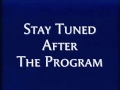 Stay Tuned After The Program