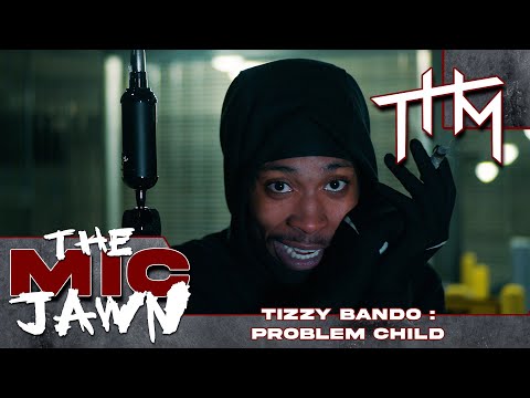 The Mic Jawn: Tizzy Bando - Problem Child (Shot by @th.media_)