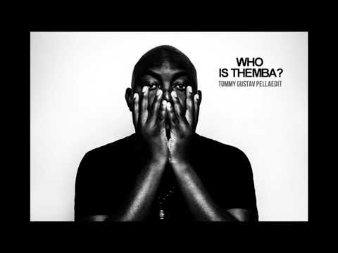 THEMBA - WHO IS THEMBA?  (Tommy Gustav Pellaedit)