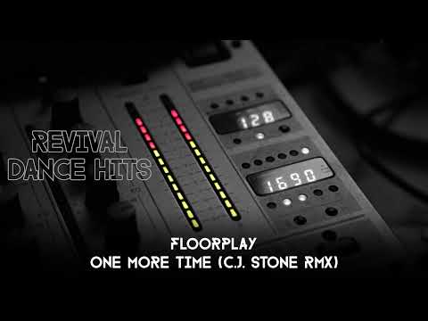 Floorplay - One More Time (C.J. Stone RMX) [HQ]