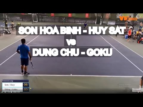 Son Hoa Binh - Huy Sat 🆚 Dung Chu 820 - Goku 🎾 Vntennis - Vt6