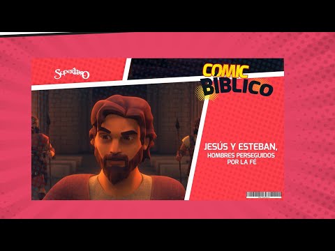 Superlibro │Comic Bíblico │Jesús y Esteban: Hombres Perseguidos por la Fe