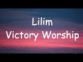 Victory Worship Lilim (Lyrics) Hannah Abogado Cover