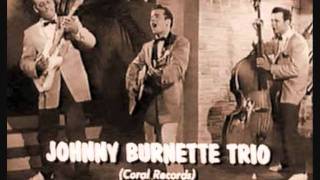 Johnny Burnette Trio - Midnight Train