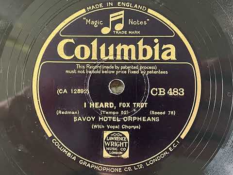 I Heard - Savoy Hotel Orpheans - Columbia CB 483
