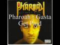 Pharoah - Gasta Get Paid