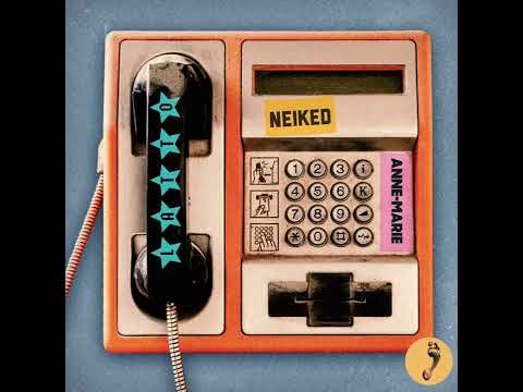 Neiked ft. Anne-Marie - I just called (no Latto)