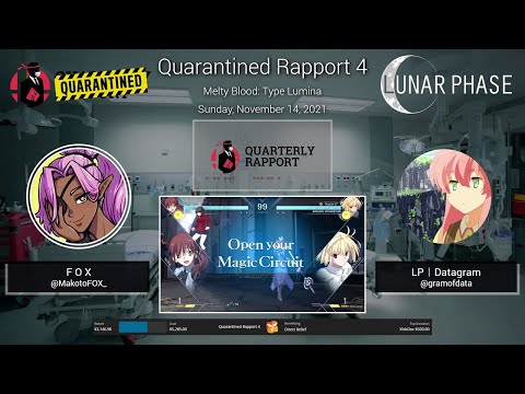 Quarantined Rapport 4: Melty Blood Type Lumina Top 8 to Top 4