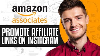 How To Promote Amazon Affiliate Links On Instagram (2024) Full Guide