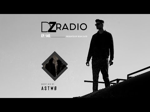 DZ Radio 140 - ASTWØ Guest Mix