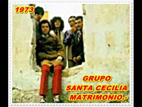 GRUPO SANTA CECILIA-MATRIMONIO (1973).-