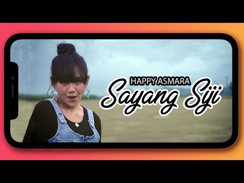 Happy Asmara - Sayang Siji (Official Music Video)