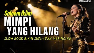 Download lagu MIMPI YANG HILANG😭 | Saleem Iklim Cover Cewek Full Emosi! Bikin Merinding & Nangis!  mp3