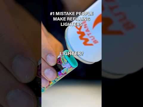 #1 Mistake People Make Refilling Their Lighter #butane #lighter #refill #tipsandtricks